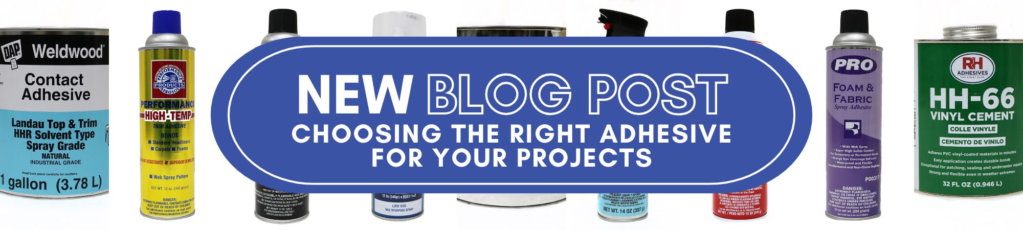 BLOG: Choosing the Right Adhesive for Your Projects